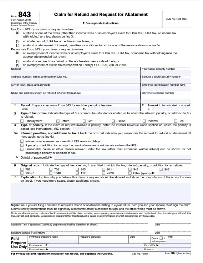 IRS Form 843 - Claim for Refund and Request for Abatement form, showing fields for tax refunds, penalties, and interest abatement requests.